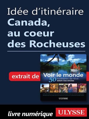 cover image of Idée d'itinéraire--Canada, au coeur des Rocheuses
